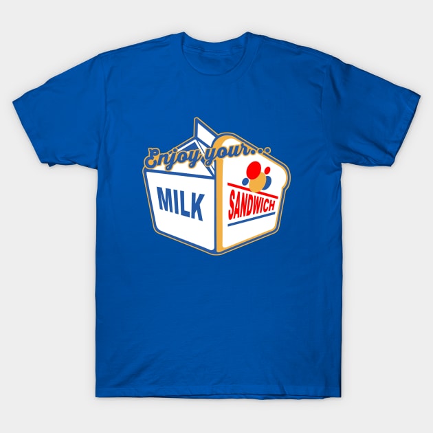 Enjoy Your Milk Sandwich T-Shirt by AngryMongoAff